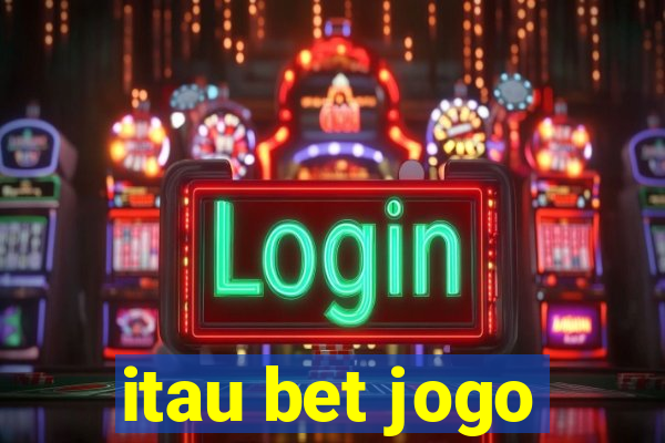 itau bet jogo